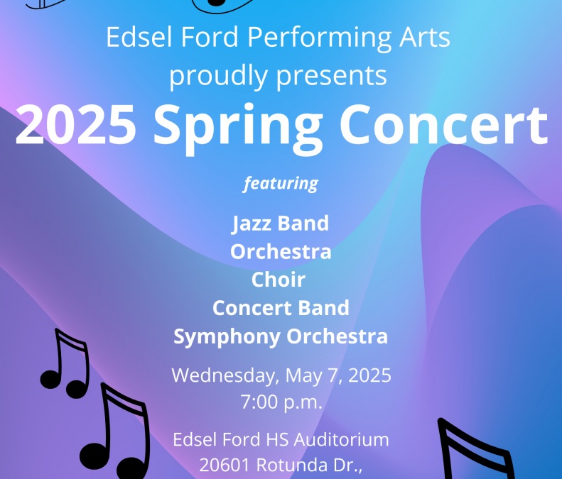 Edsel Ford 2025 Spring Concert Wednesday, May 7 at 7 pm