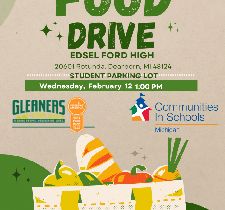 Edsel Ford Food Drive Wednesday, February 12th at 1pm مخزن الغذاء