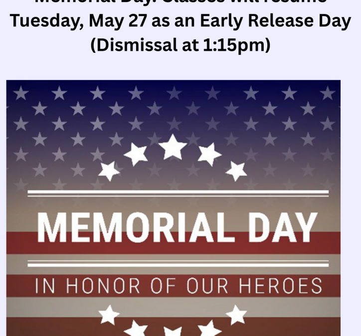 No School on Monday May 26 Memorial Day