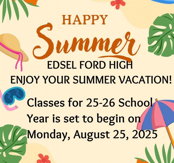 Enjoy Summer Vacation!-Classes for the 25-26 Year to begin August 25