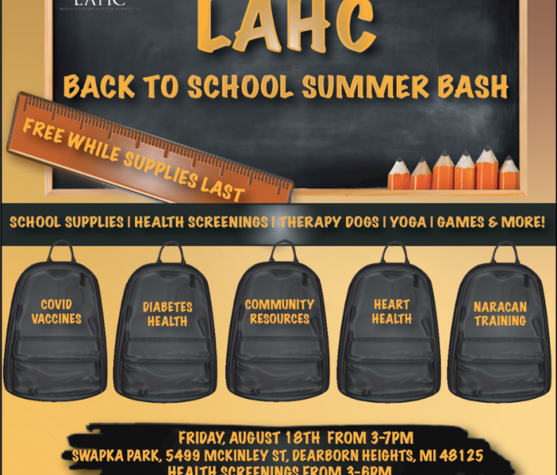 LAHC Back to School Summer Bash–Fee School Supplies on August 18th 3-7PM